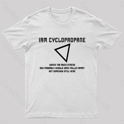 I Am Cyclopropane Nerd T-Shirt White / S