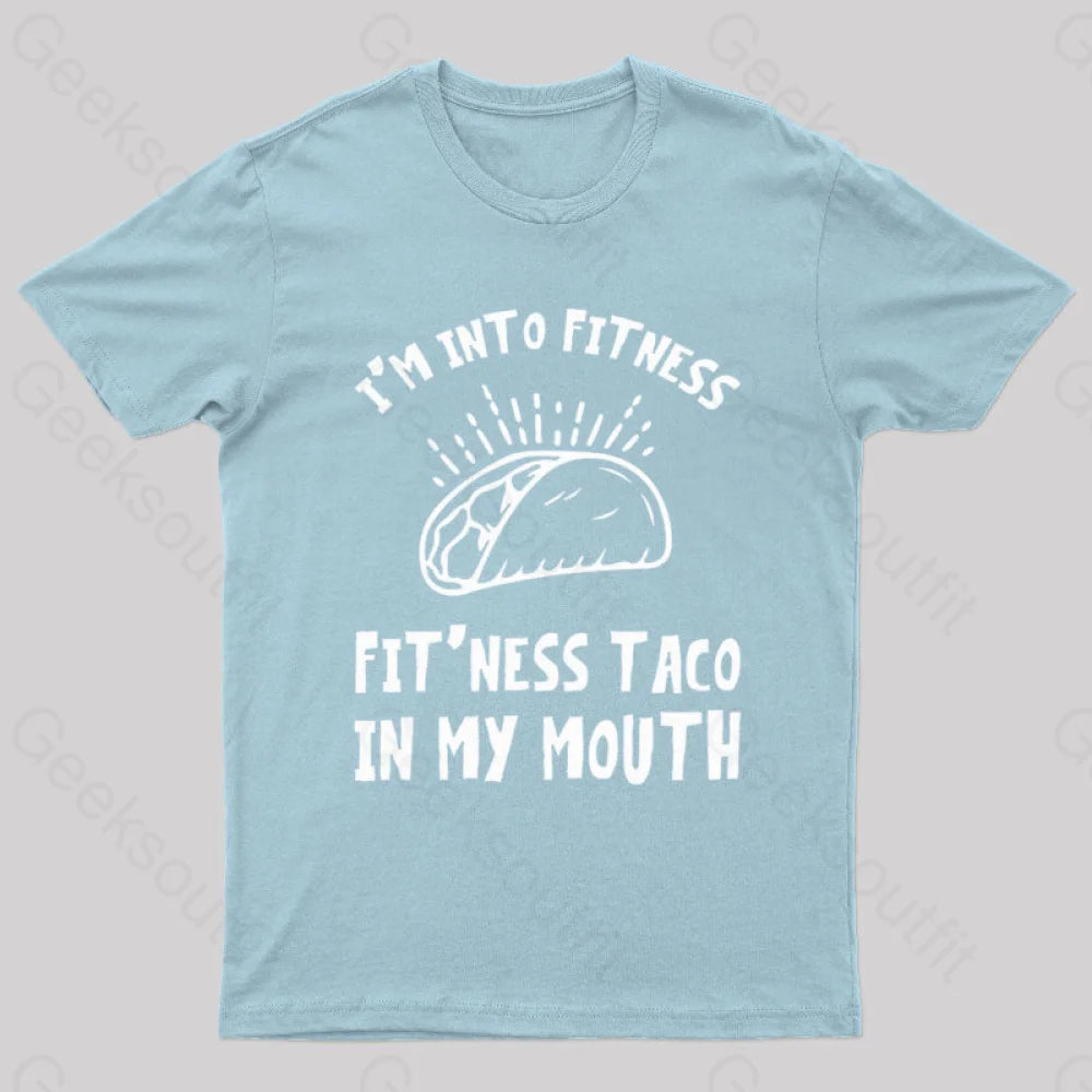 I Am Into Fitness Geek T-Shirt Light Blue / S