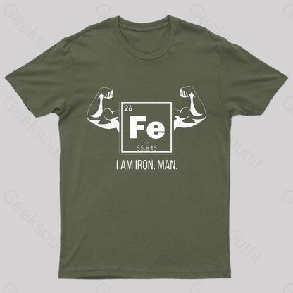 I Am Iron Man Geek T-Shirt Army Green / S