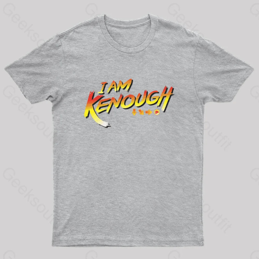 I Am Kenough Fight Nerd T-Shirt Grey / S