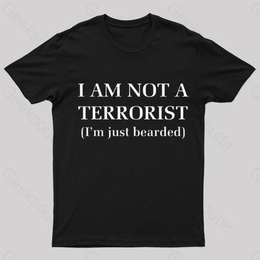 I Am Not A Terrorist Nerd T-Shirt Black / S