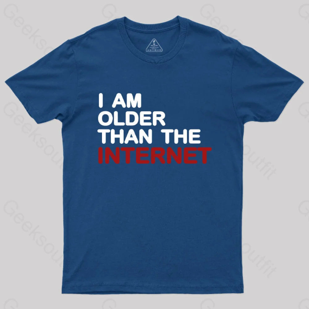 I Am Older Than The Internet Geek T-Shirt Navy / S