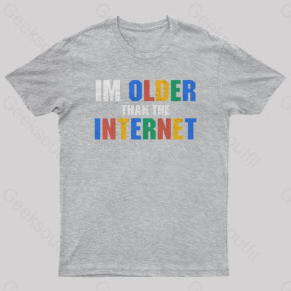 I Am Older Than The Internet Nerd T-Shirt Grey / S