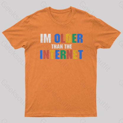 I Am Older Than The Internet Nerd T-Shirt Orange / S