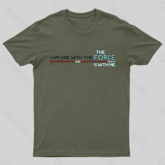 I Am One With The Force Geek T-Shirt Army Green / S