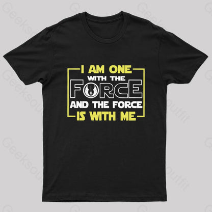 I Am One With The Force Nerd T-Shirt Black / S