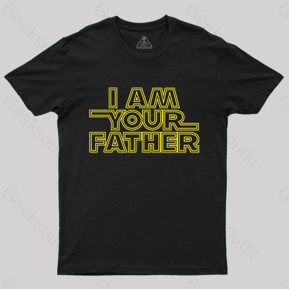 I Am Your Father Nerd T-Shirt Black / S