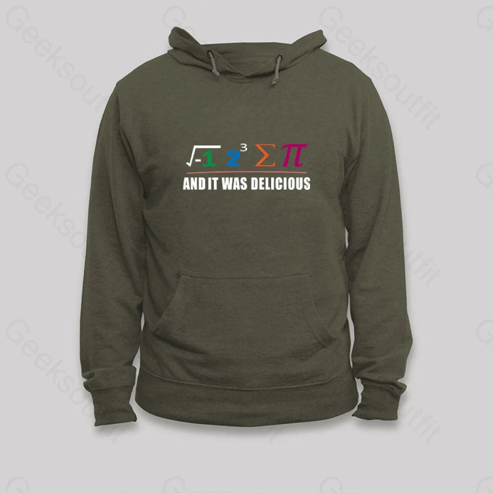 I Ate Some Pie And It Was Delicious Hoodie Army Green / S