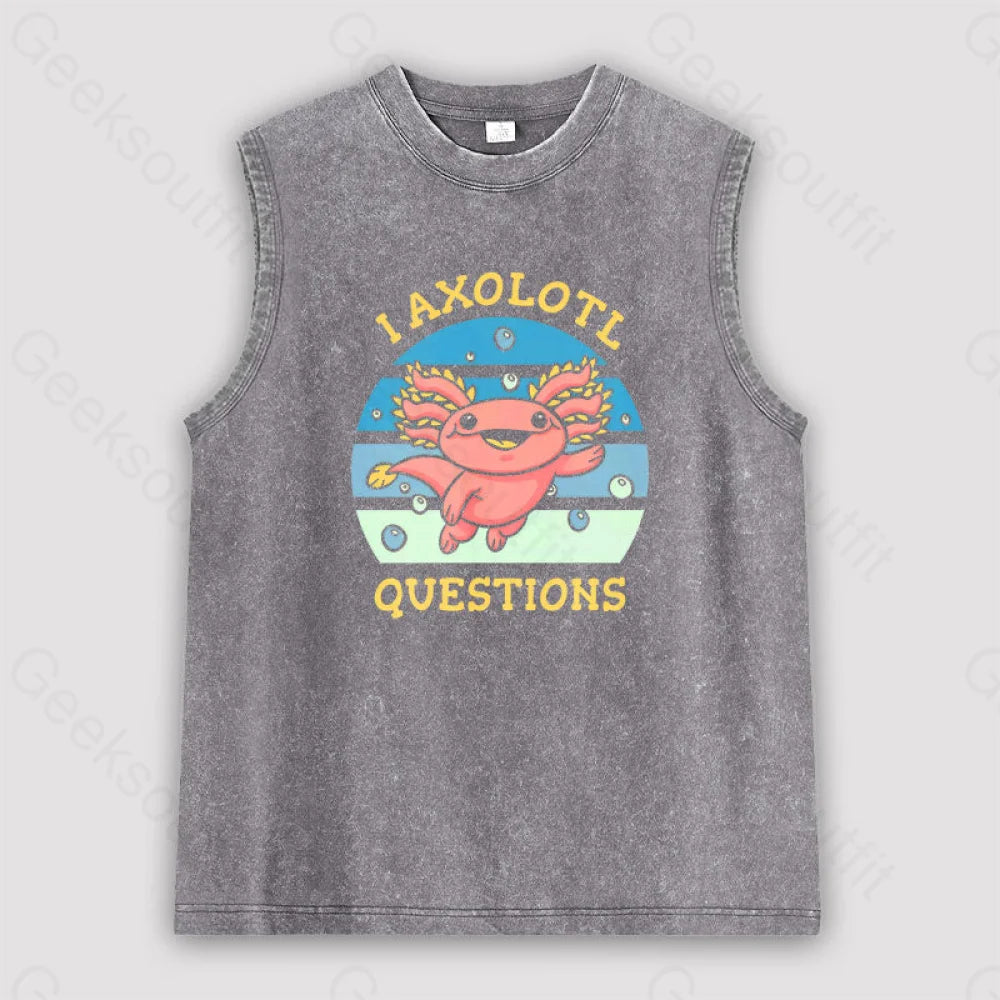 I Axolotl Questions Unisex Washed Tank Grey / S