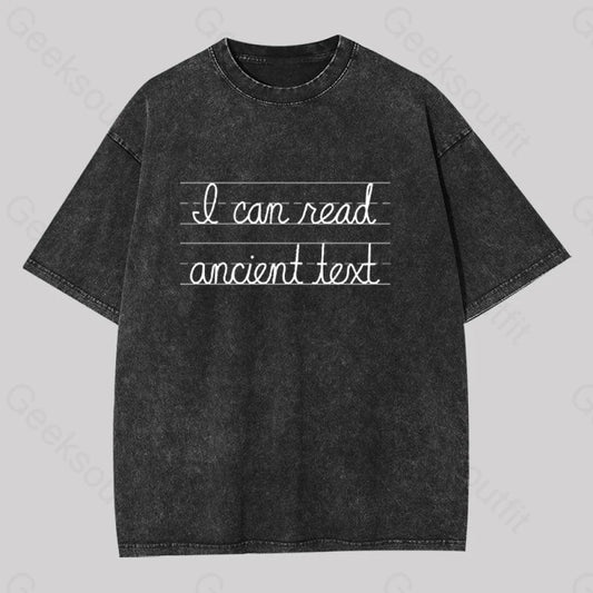 I Can Read Ancient Text Geek Washed T-Shirt Black / S