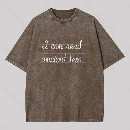 I Can Read Ancient Text Geek Washed T-Shirt Coffee / S