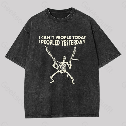 I Can’t People Today.....geek Washed T-Shirt Black / S