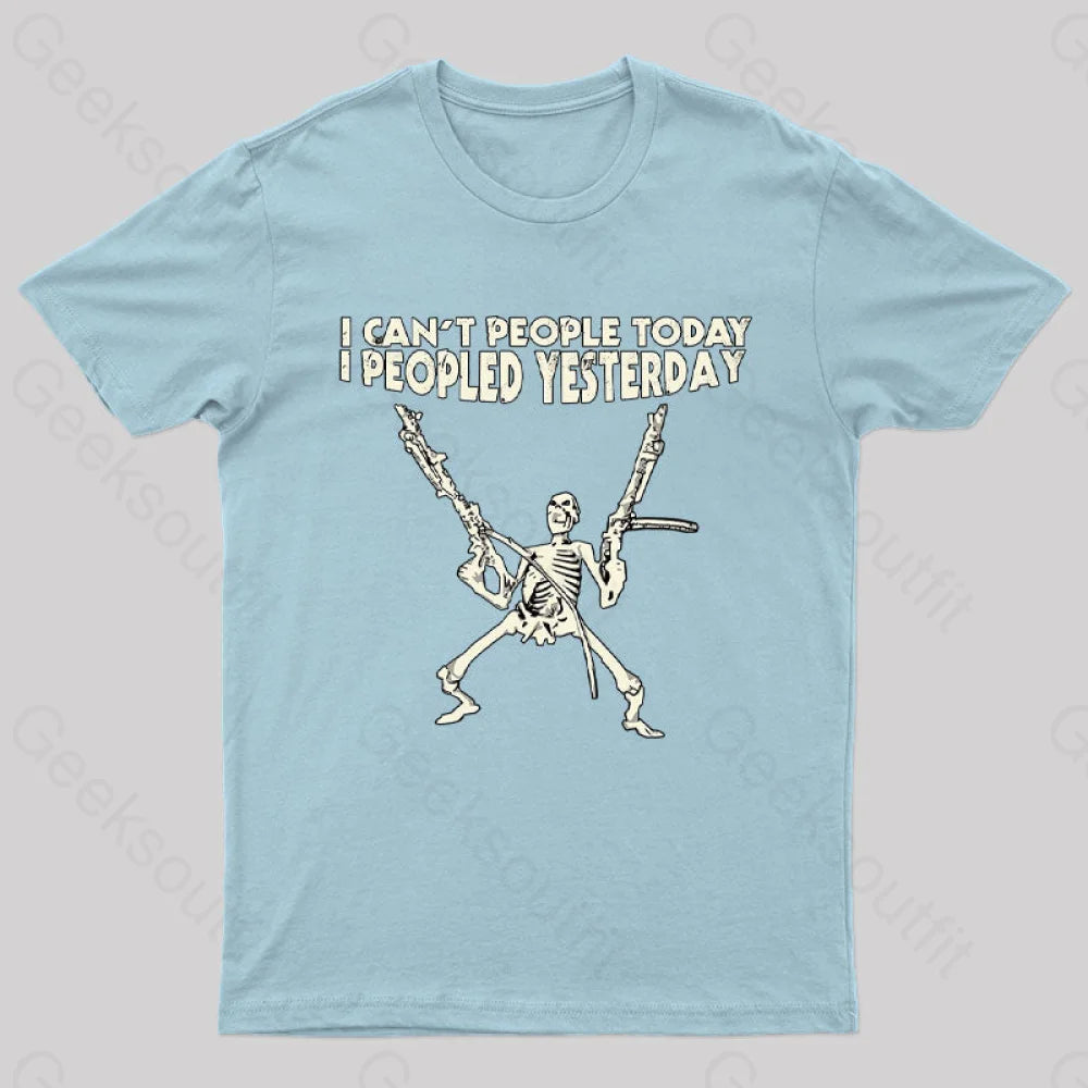 I Can’t People Today.....t-Shirt Light Blue / S