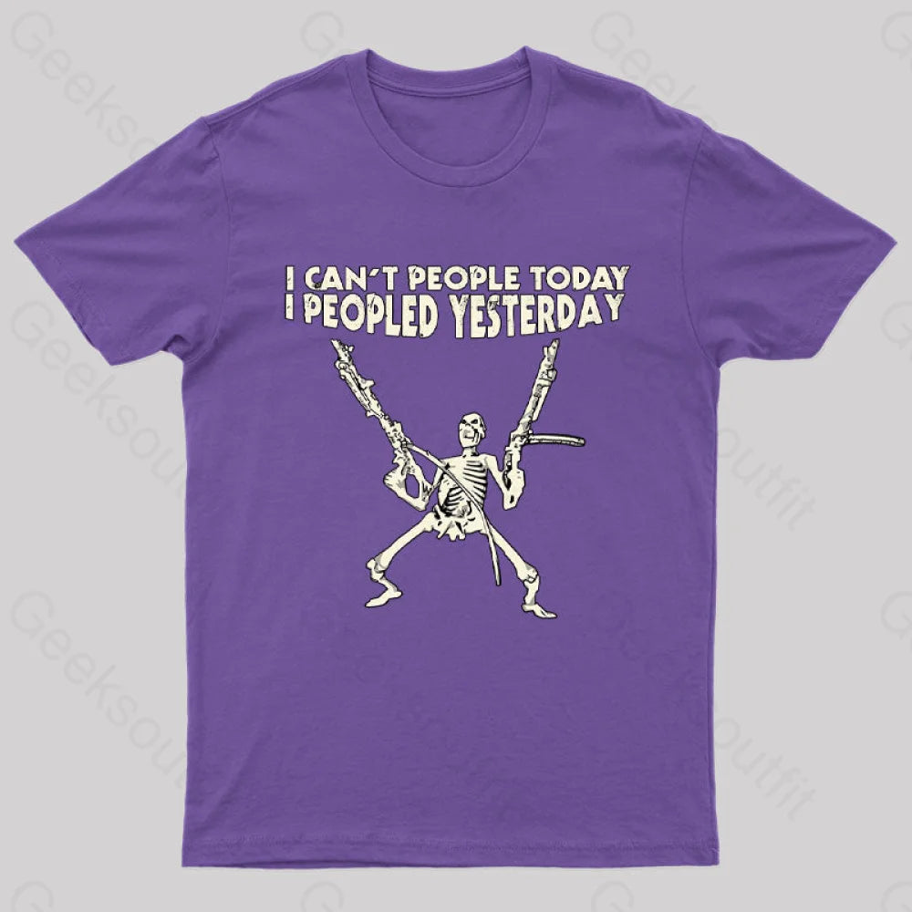 I Can’t People Today.....t-Shirt Purple / S