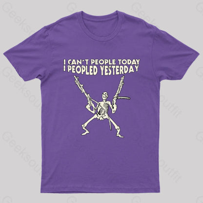 I Can’t People Today.....t-Shirt Purple / S