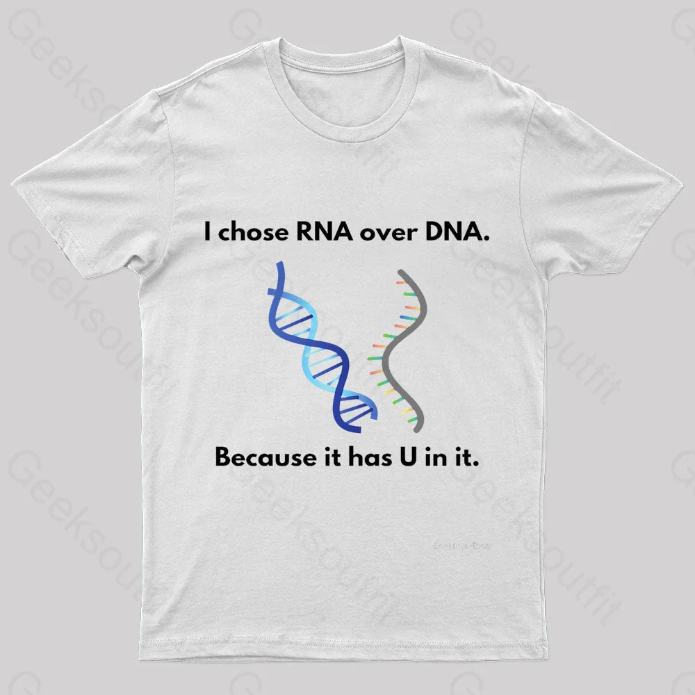 I Come Rna Over Dna Geek T-Shirt White / S