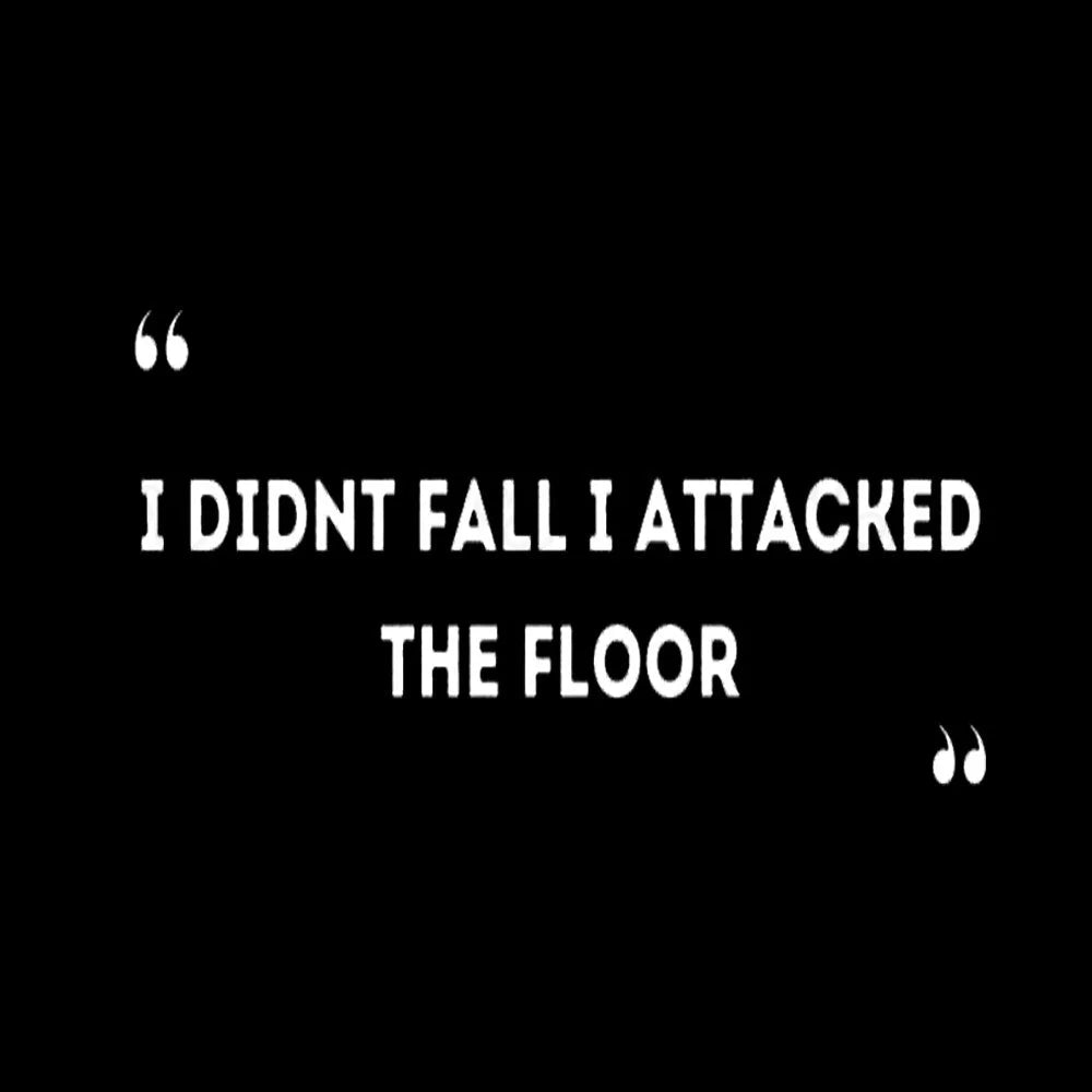 I Didn’t Fall Attacked The Floor Nerd T-Shirt