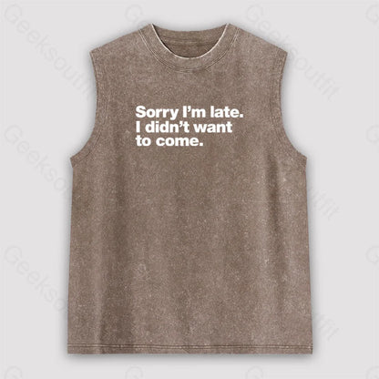 I Didn’t Want To Come Unisex Washed Tank Brown / S