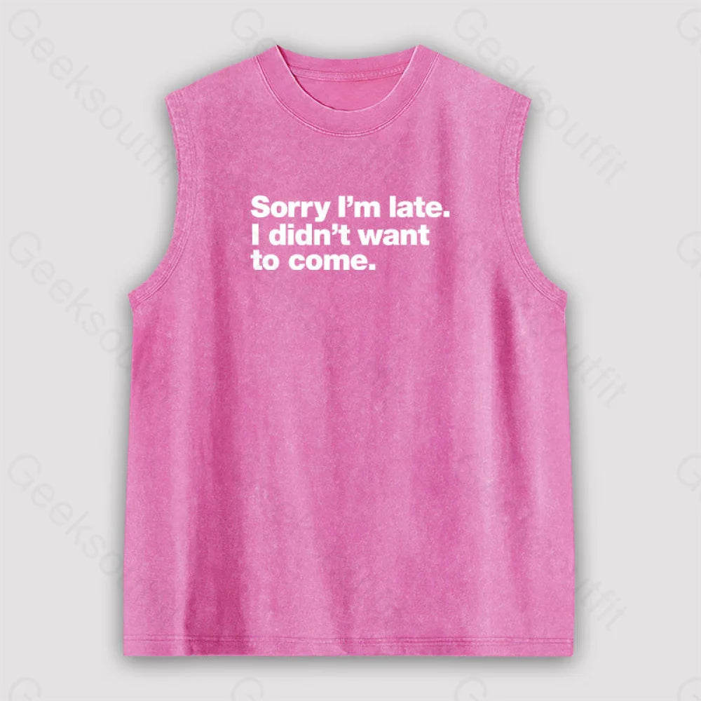 I Didn’t Want To Come Unisex Washed Tank Pink / S