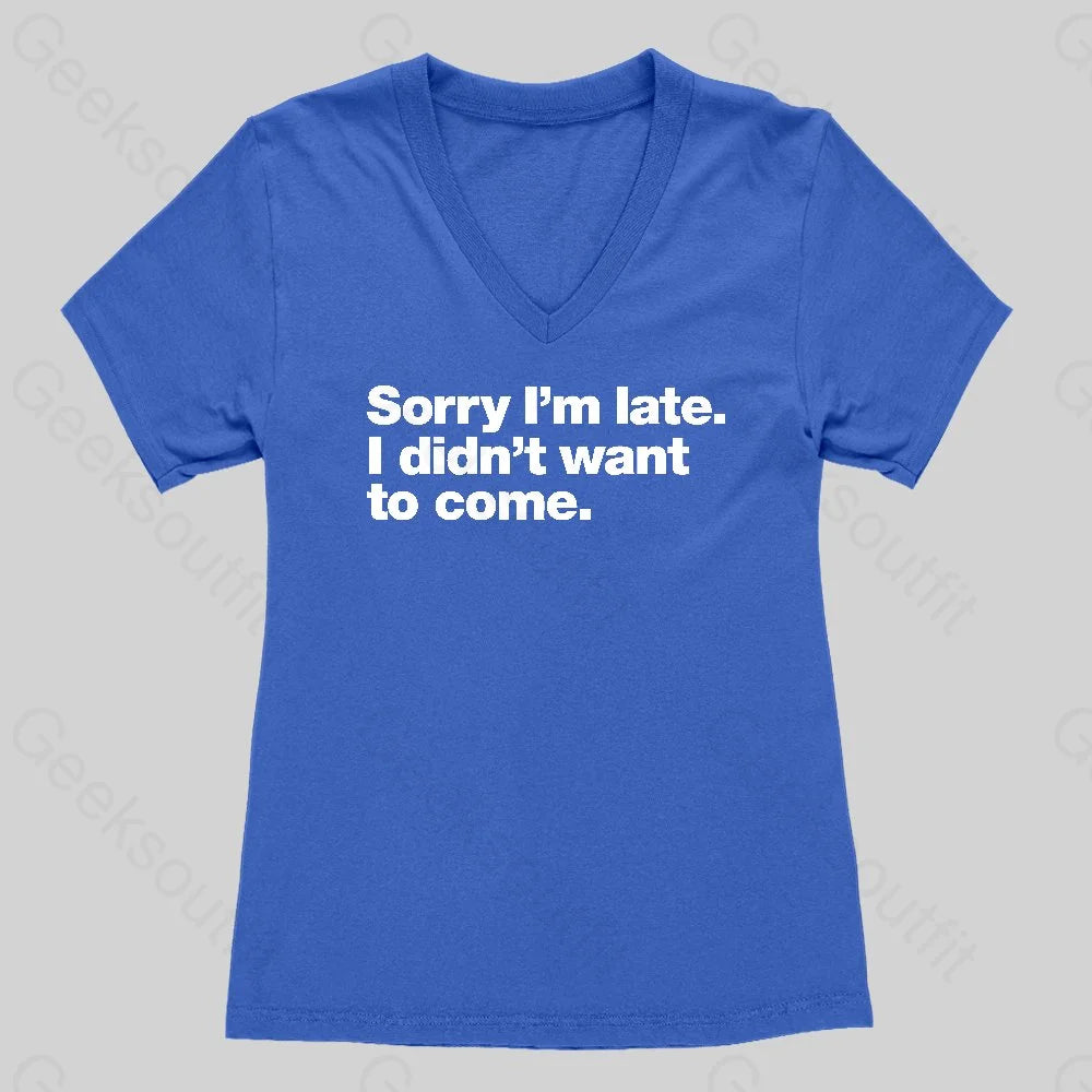 I Didn't Want to Come Women's V-Neck T-shirt - Geeksoutfit