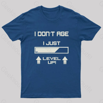 I Don’t Age Just Level Up! T-Shirt Navy / S