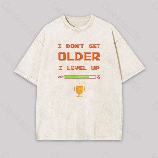 I Don’t Get Older Level Up Geek Washed T-Shirt Apricot / S