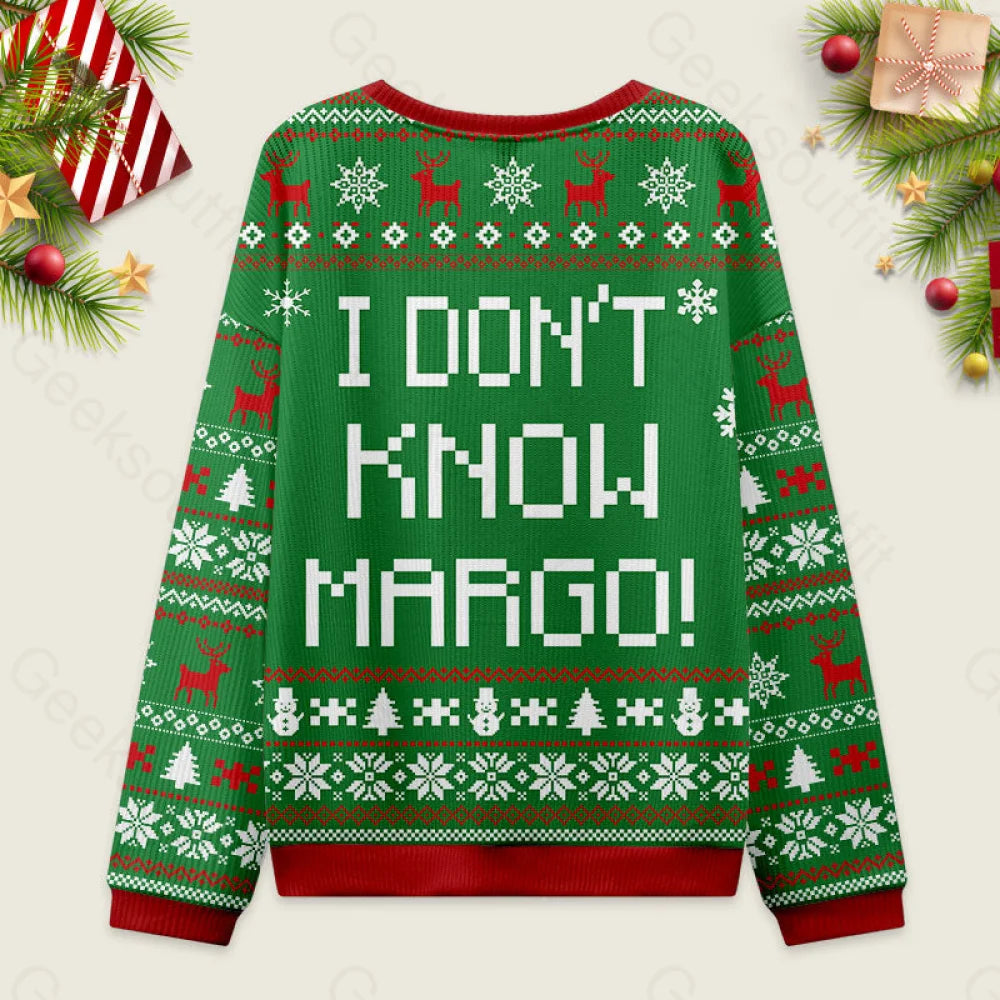 I Don’t Know Margo Ugly Christmas Sweater