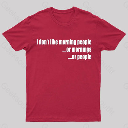 I Don’t Like Morning People T-Shirt Red / S