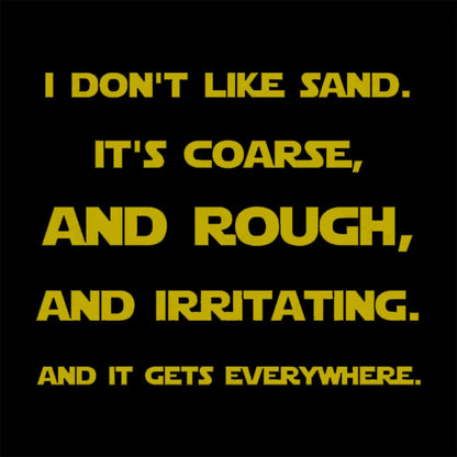 I Don’t Like Sand Quote Nerd T-Shirt