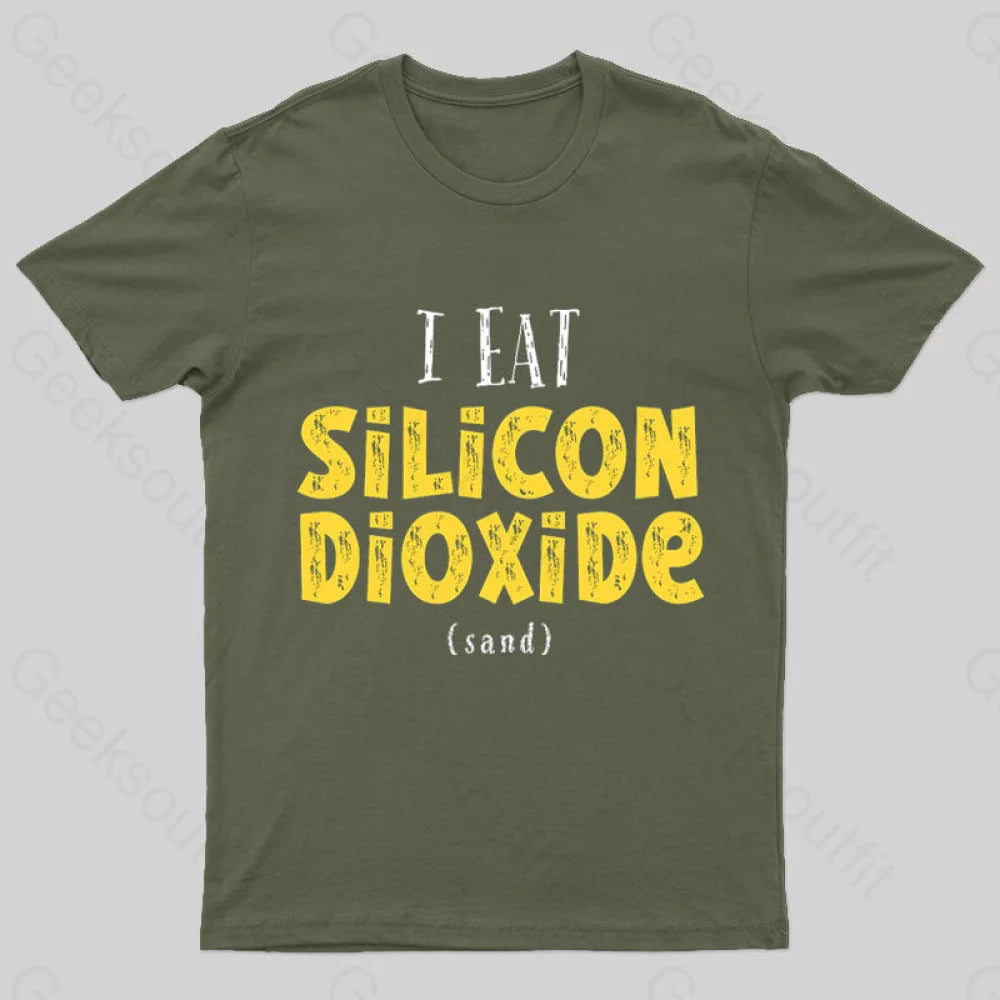 I Eat Silicon Dioxide Nerd T-Shirt