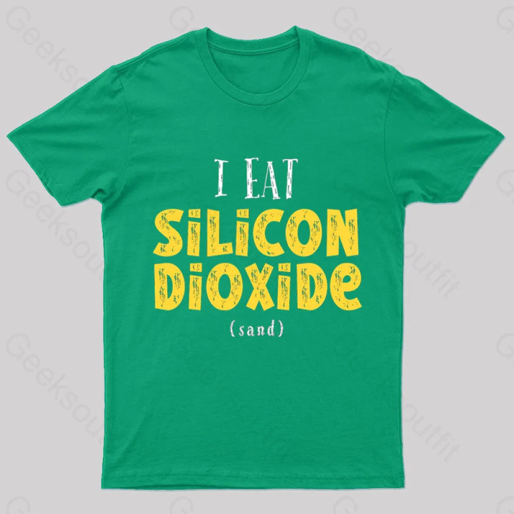 I Eat Silicon Dioxide Nerd T-Shirt