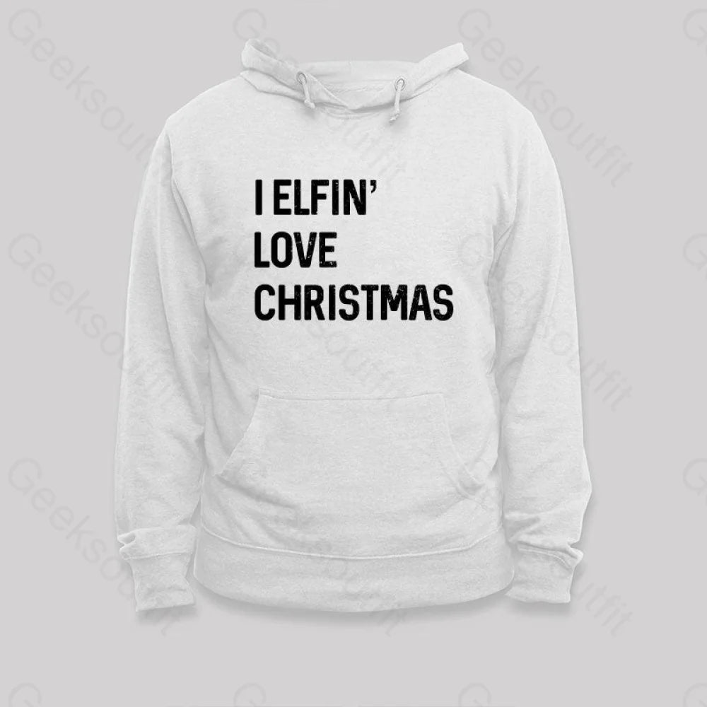 I Elfin Love Christmas Hoodie White / S