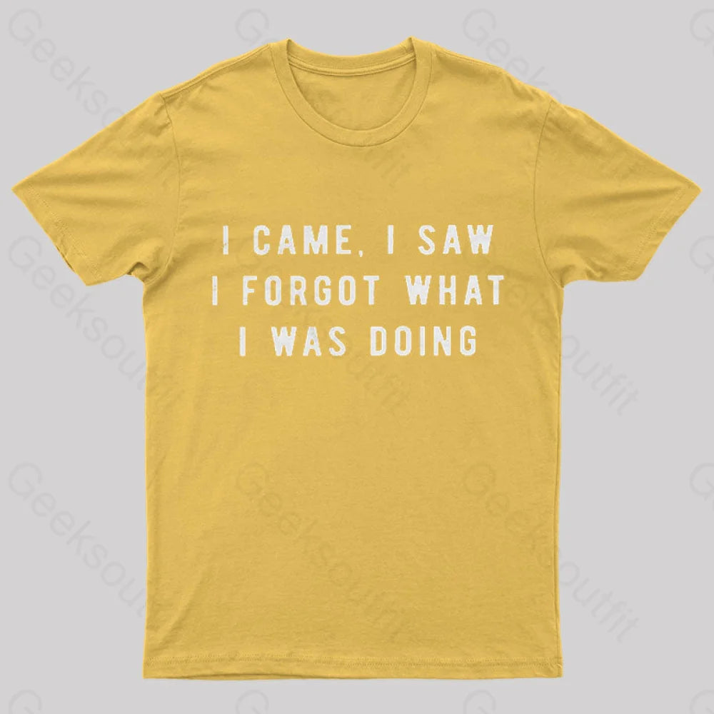 I Forgot What Was Doing Geek T-Shirt Yellow / S