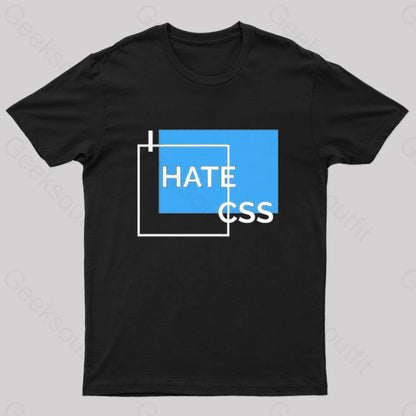 I Hate Css Nerd T-Shirt Black / S