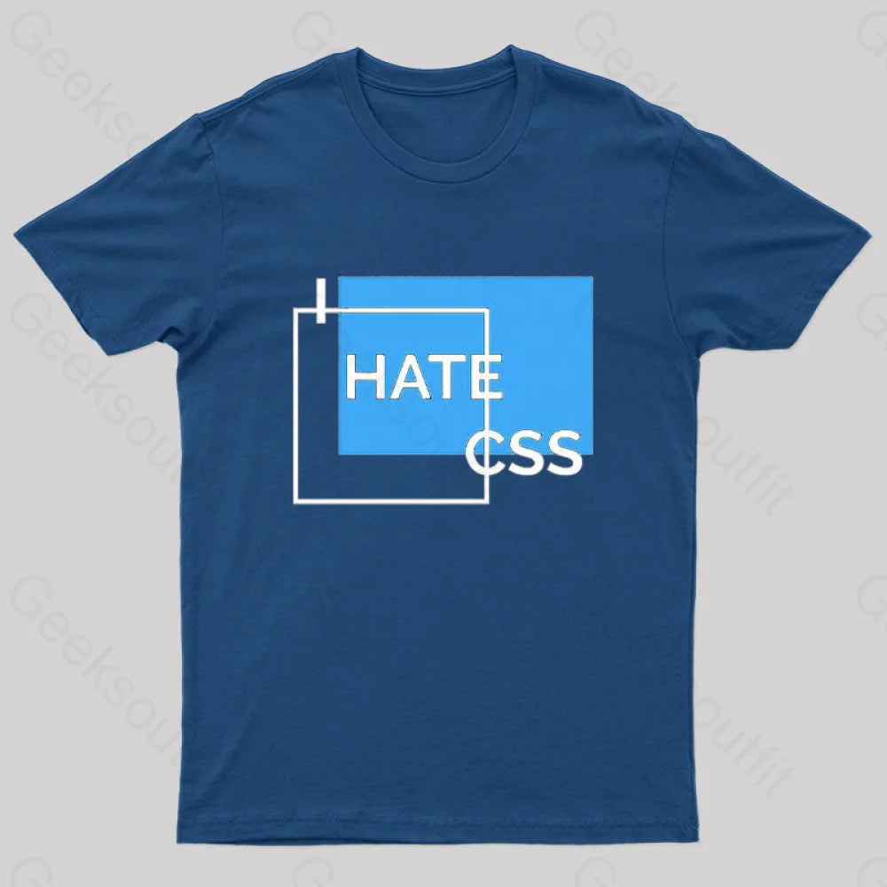 I Hate Css Nerd T-Shirt Navy / S