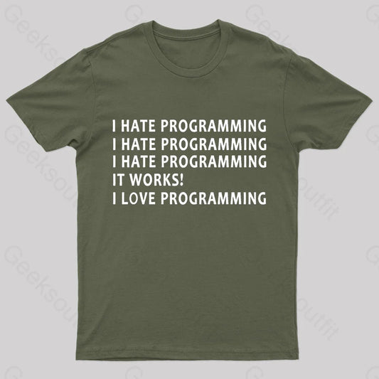 I Hate Programming Nerd T-Shirt Army Green / S