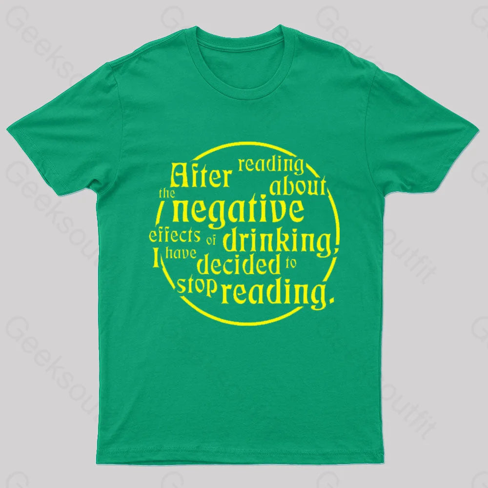 I Have Decided To Stop Reading Nerd T-Shirt Green / S