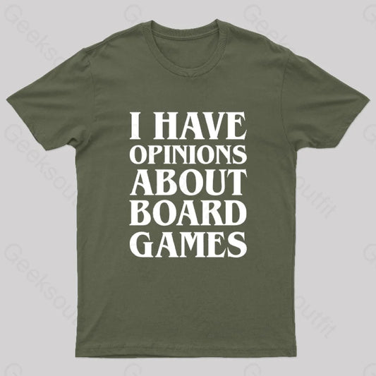 I Have Opinions About Board Games Geek T-Shirt Army Green / S