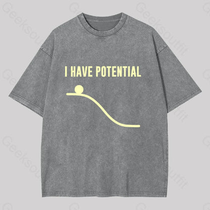 I Have Potential Energy Science Washed T-Shirt Grey / S