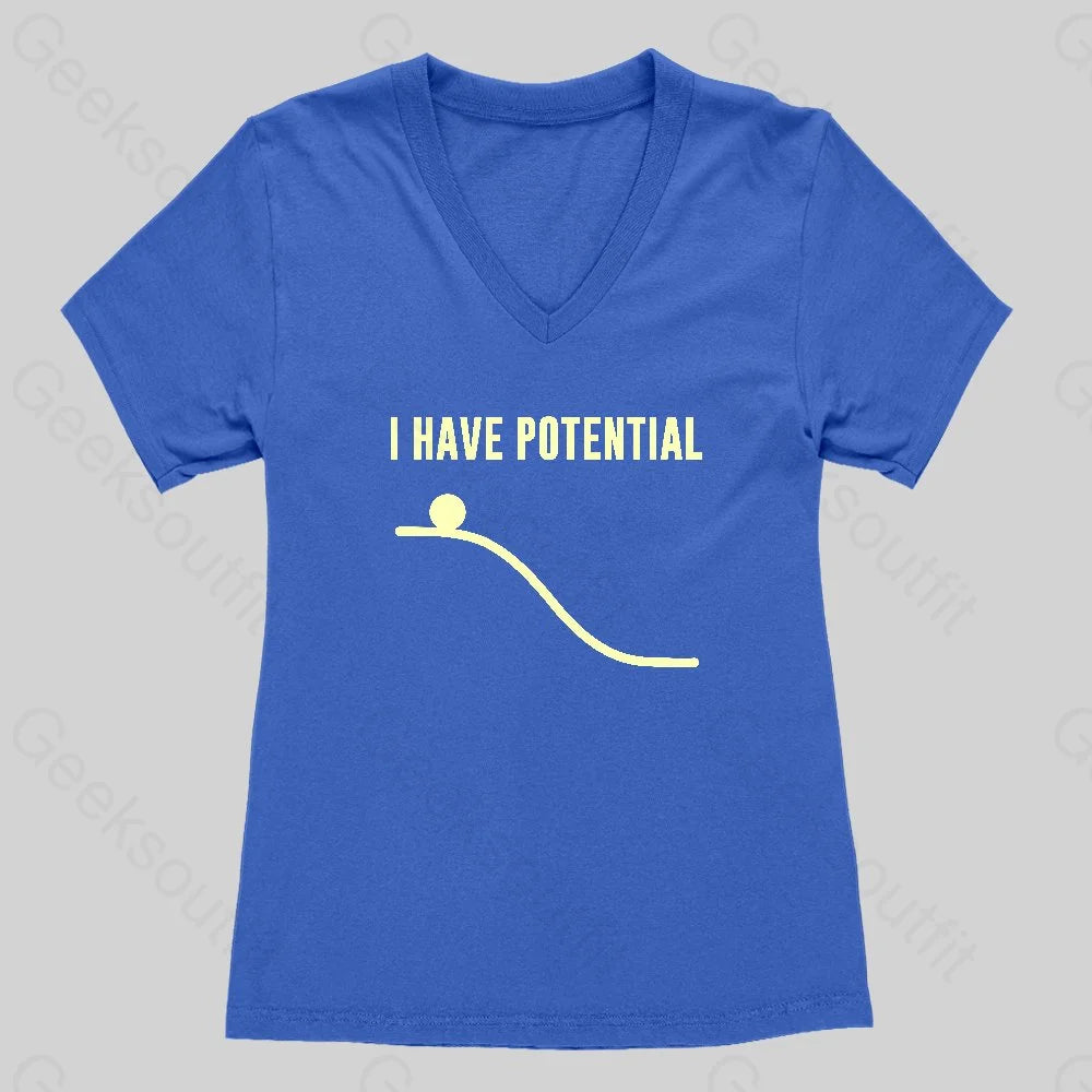 I Have Potential Energy Women's V-Neck T-shirt - Geeksoutfit