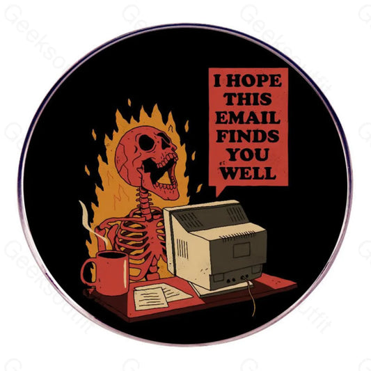 I Hope This Email Finds You Well Pins