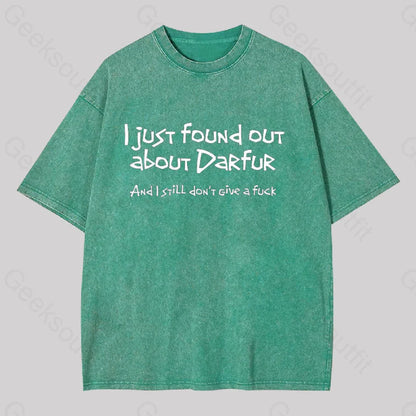 I Just Found Out About Darfur Washed T-Shirt Grass Green / S