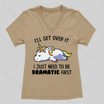 I Just Need To Be Dramatic Women's V-Neck T-shirt - Geeksoutfit