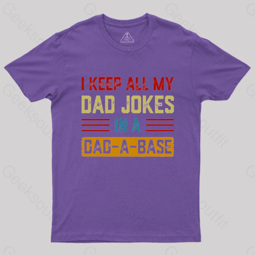 I Keep All My Dad Jokes In A A Base Nerd T-Shirt Purple / S