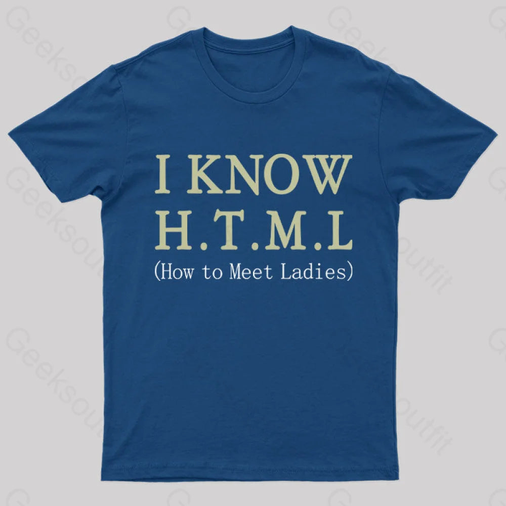 I Know H.t.m.l T-Shirt Navy / S Yc