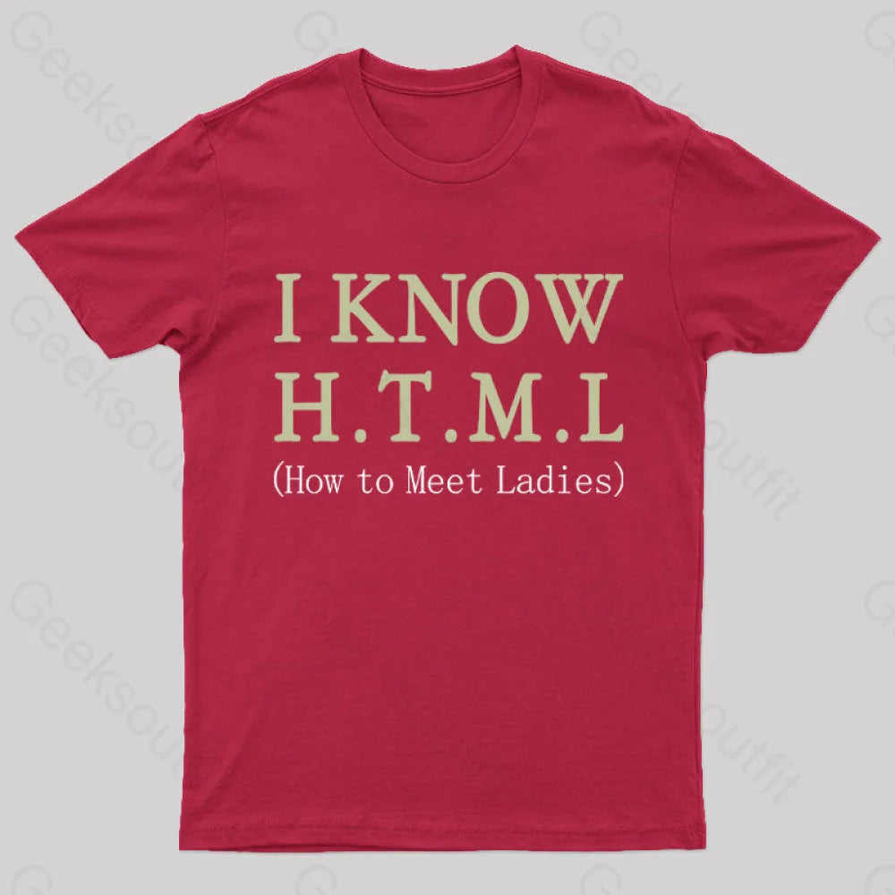 I Know H.t.m.l T-Shirt Red / S Yc