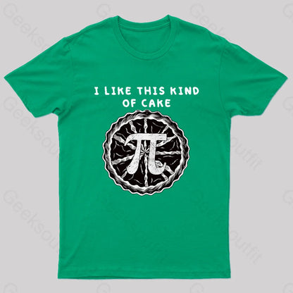 I Like This Kind Of Cake Pi Geek T-Shirt Green / S