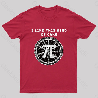 I Like This Kind Of Cake Pi Geek T-Shirt Red / S