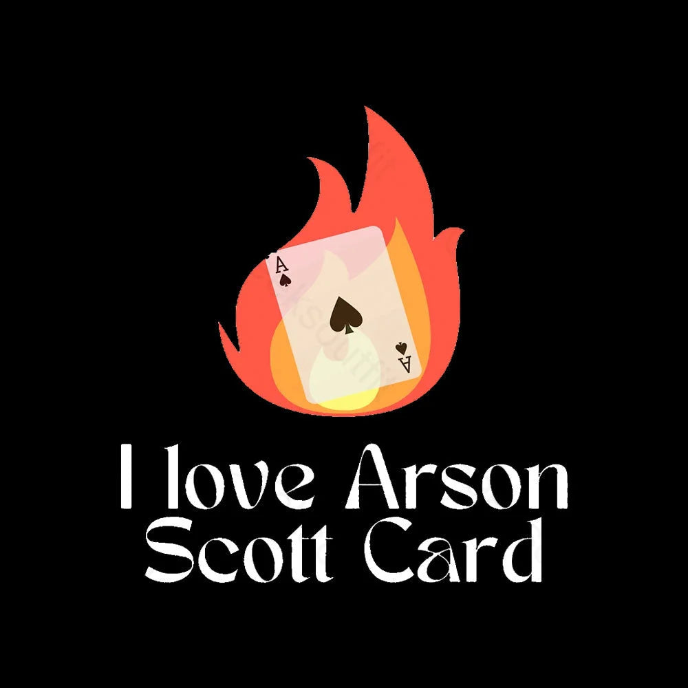 I Love Arson Scott Card Nerd T-Shirt