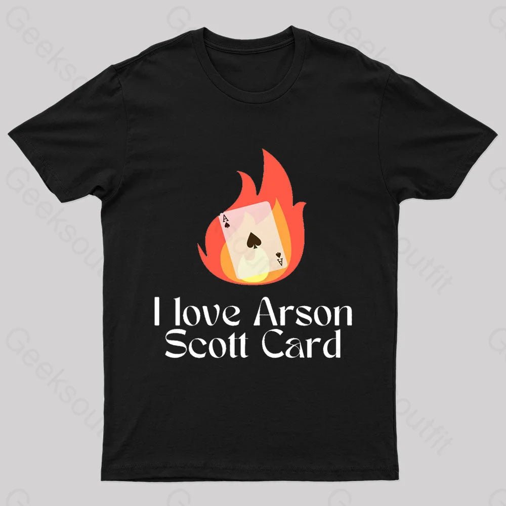 I Love Arson Scott Card Nerd T-Shirt Black / S